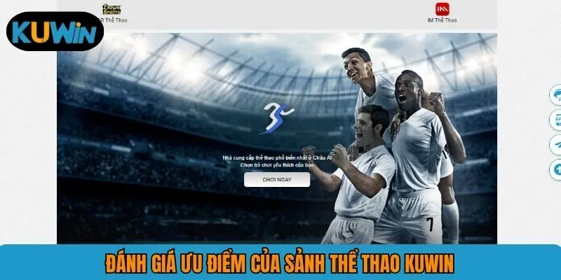 Đánh giá ưu điểm của sảnh thể thao KUWIN