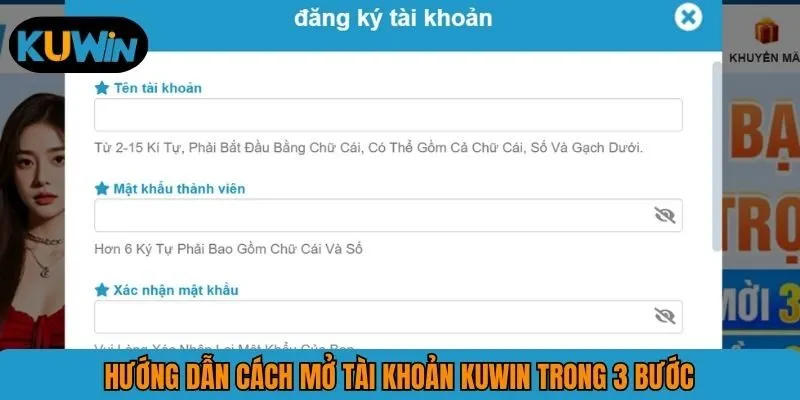 Hướng dẫn cách mở tài khoản KUWIN trong 3 bước